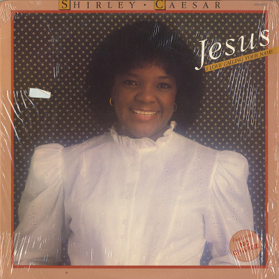 SHIRLEY CAESAR - Jesus, I Love Calling Your Name cover 