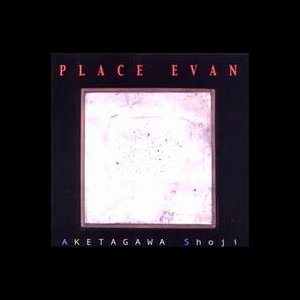 SHOJI AKETAGAWA (AKETA) - Place Evan cover 