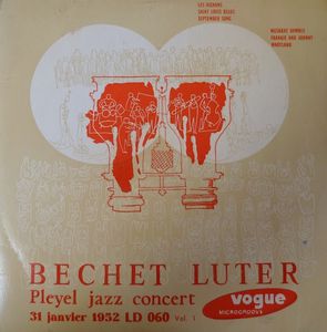 SIDNEY BECHET - Bechet , Luter : Pleyel Jazz Concert - Vol. 1 cover 