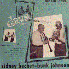 SIDNEY BECHET - Sidney Bechet - Bunk Johnson ‎: Days Beyond Recall cover 