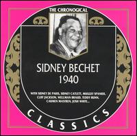 SIDNEY BECHET - The Chronological Classics: Sidney Bechet 1940 cover 