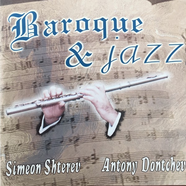 SIMEON SHTEREV - Simeon Shterev, Antony Dontchev : Baroque & Jazz cover 