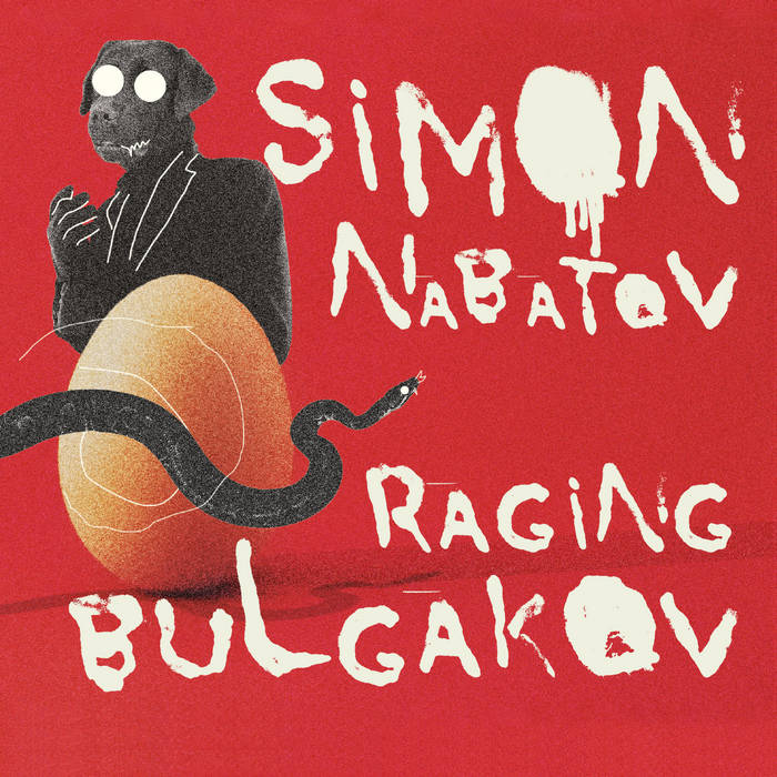 SIMON NABATOV - Raging Bulgakov cover 