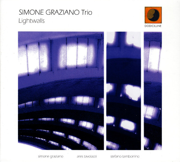 SIMONE GRAZIANO - Simone Graziano Trio ‎: Lightwalls cover 