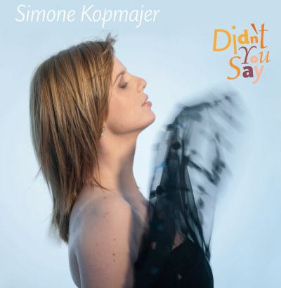 SIMONE KOPMAJER - Didn't You Say cover 