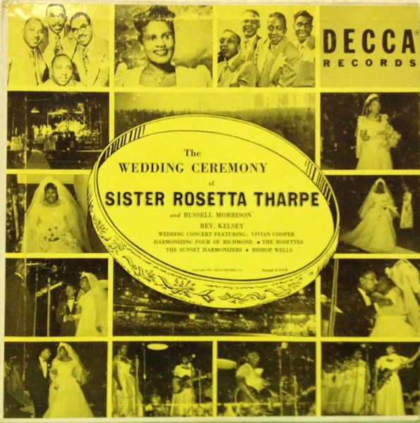 SISTER ROSETTA THARPE - Wedding Ceremony Of Sister Rosetta Tharpe And Russell Morrison cover 