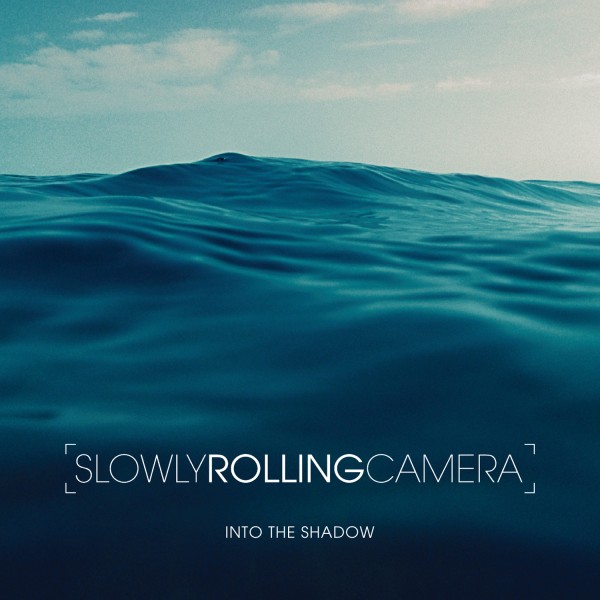 SLOWLY ROLLING CAMERA - Into The Shadow cover 