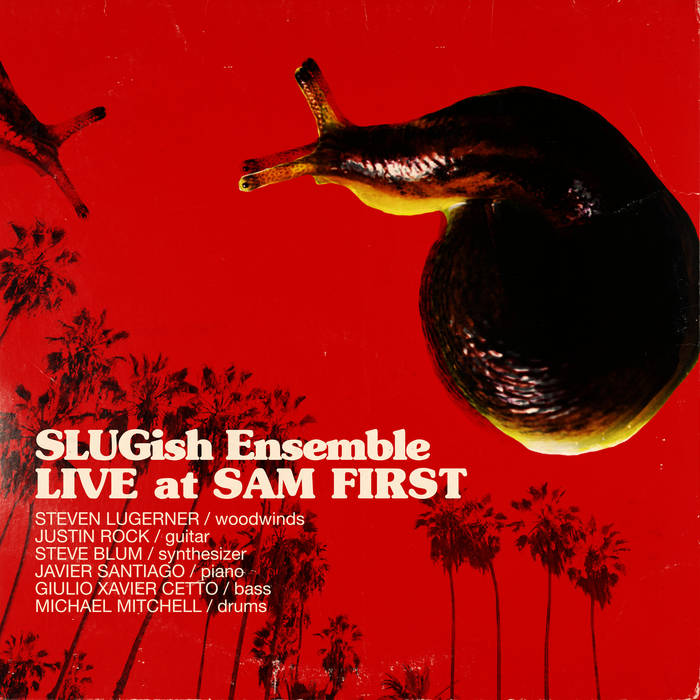 SLUGISH ENSEMBLE - Live at Sam First cover 