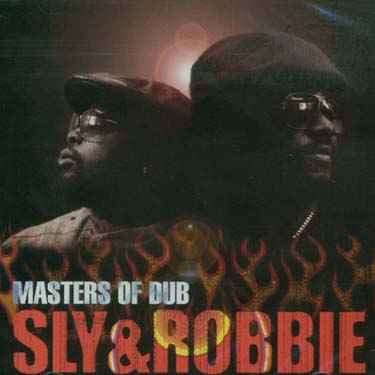 SLY AND ROBBIE - Masters Of Dub cover 