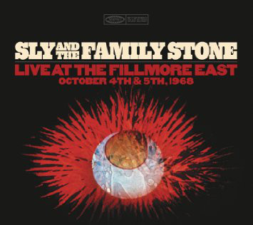 SLY AND THE FAMILY STONE - Live at the Fillmore East: October 4th & 5th, 1968 cover 