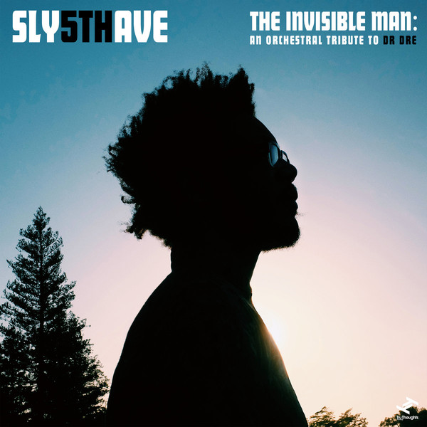SLY5THAVE - The Invisible Man : An Orchestral Tribute to Dr. Dre cover 