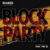 SMADJ - Block Party cover 