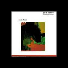 SMITH DOBSON - Smith Dobson With Bobby Hutcherson : Sasha Bossa cover 