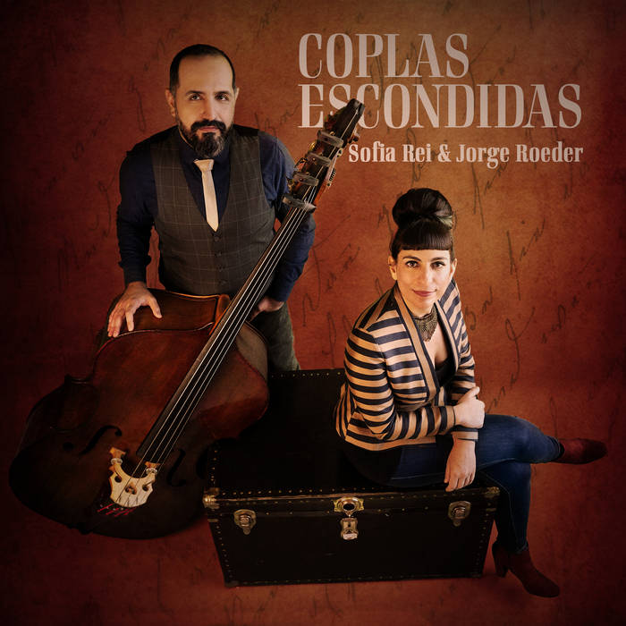 SOFIA REI - Sofia Rei and Jorge Roeder : Coplas Escondidas (Hidden Tales) cover 