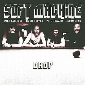 SOFT MACHINE - Drop cover 