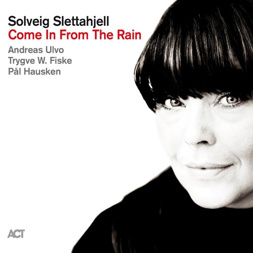 SOLVEIG SLETTAHJELL - Come In From The Rain cover 