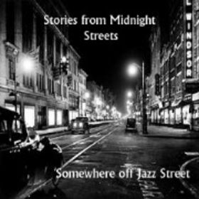SOMEWHERE OFF OF JAZZ STREET - Stories from Midnight Streets cover 