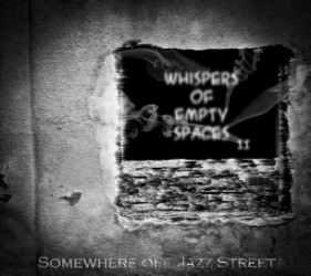 SOMEWHERE OFF OF JAZZ STREET - Whispers of Empty Spaces II cover 