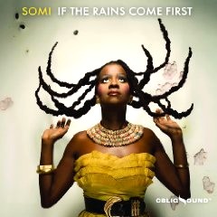 SOMI - If the Rains Come First cover 
