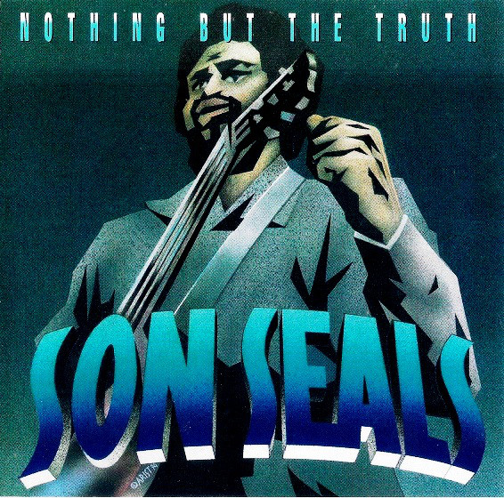 SON SEALS - Nothing But The Truth cover 