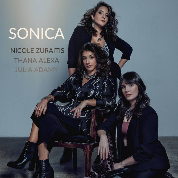 SONICA - Nicole Zuraitis, Thana Alexa, Julia Adamy - Sonica cover 