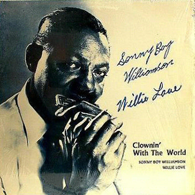 SONNY BOY WILLIAMSON II - Clownin' With The World cover 