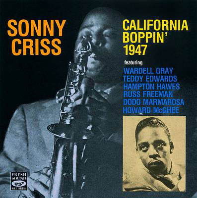 SONNY CRISS - California Boppin' 1947 cover 