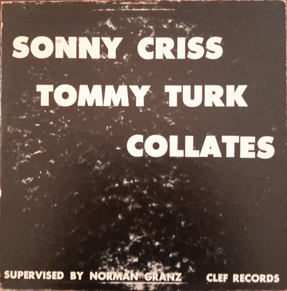 SONNY CRISS - Sonny Criss, Tommy Turk : Collates cover 