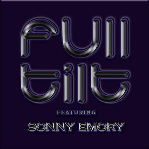 SONNY EMORY - Full Tilt Featuring Sonny Emory cover 