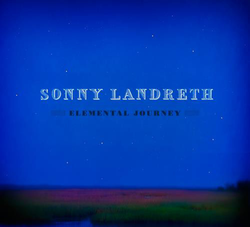 SONNY LANDRETH - Elemental Journey cover 
