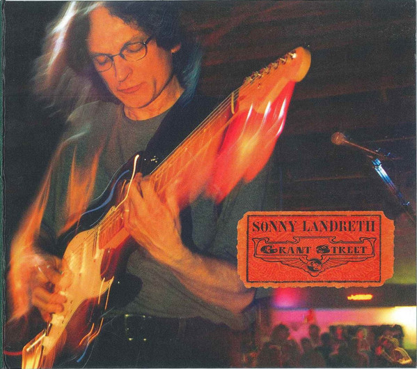 SONNY LANDRETH - Grant Street cover 