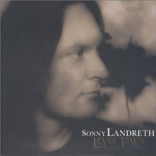 SONNY LANDRETH - Levee Town cover 