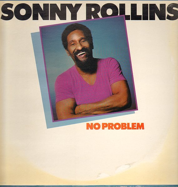 SONNY ROLLINS - No Problem cover 