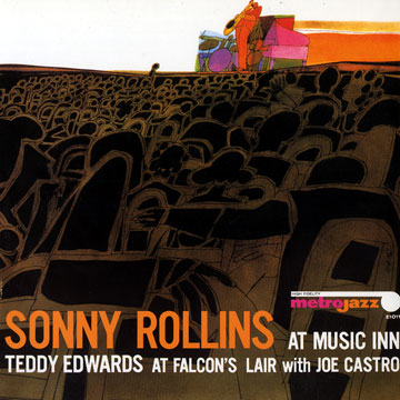 SONNY ROLLINS - Sonny Rollins / Teddy Edwards With Joe Castro ‎: At Music Inn / At Falcon's Lair cover 