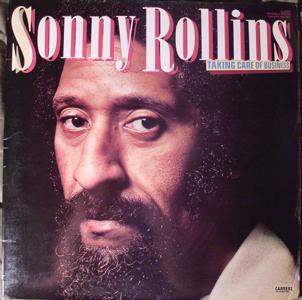 SONNY ROLLINS - Taking Care Of Business cover 