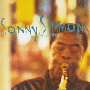 SONNY SIMMONS - Ancient Ritual cover 