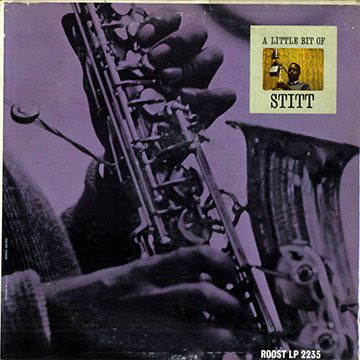 SONNY STITT - A Little Bit Of Stitt cover 