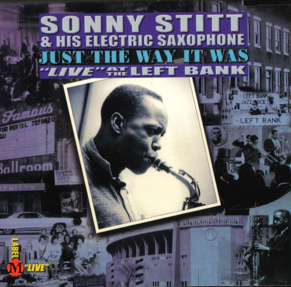 SONNY STITT - Just the Way It Was: Live at the Left Bank cover 