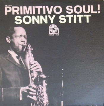 SONNY STITT - Primitivo Soul cover 