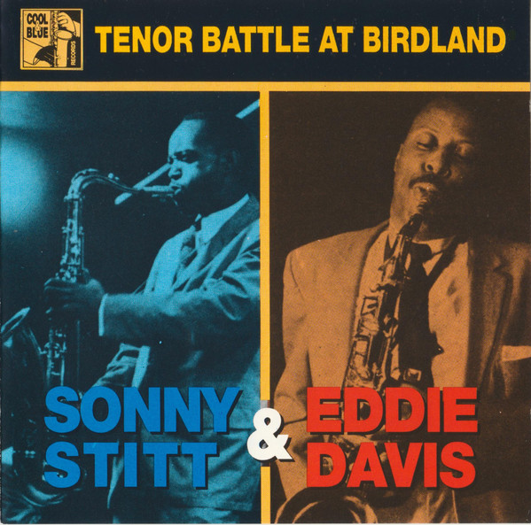 SONNY STITT - Sonny Stitt & Eddie Davis : Tenor Battle At Birdland cover 