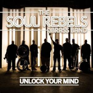 SOUL REBELS - Unlock Your Mind cover 