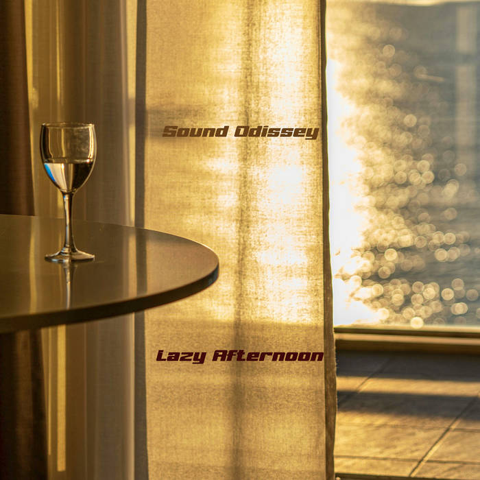 SOUND ODISSEY - Lazy Afternoon cover 