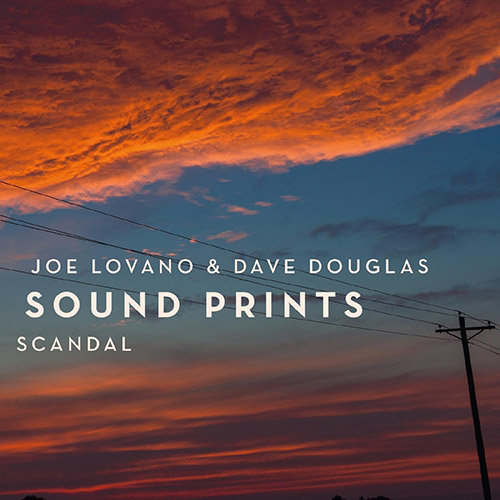 SOUND PRINTS (JOE LOVANO & DAVE DOUGLAS) - Scandal cover 