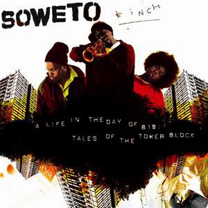 SOWETO KINCH - A Life In The Day Of B19: Tales Of The Tower Block cover 
