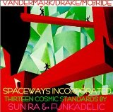 SPACEWAYS INCORPORATED - Thirteen Cosmic Standards by Sun Ra & Funkadelic cover 
