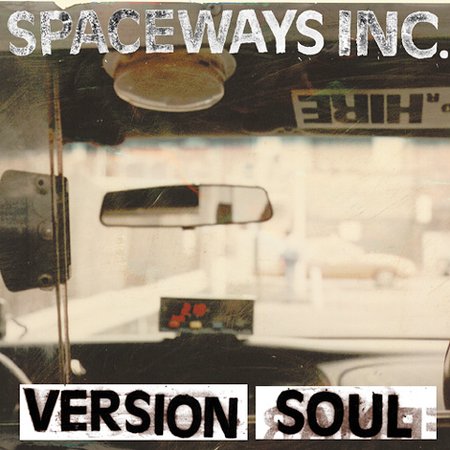 SPACEWAYS INCORPORATED - Version Soul cover 