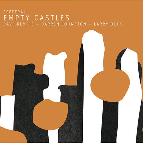 SPECTRAL (REMPIS/JOHNSTON/OCHS) - Empty Castles cover 