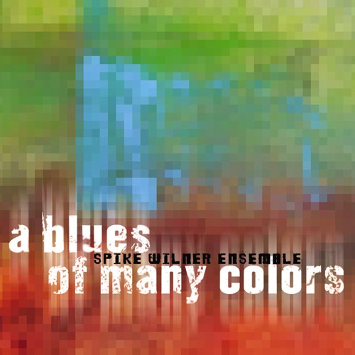 SPIKE WILNER - Blues of Many Colors cover 