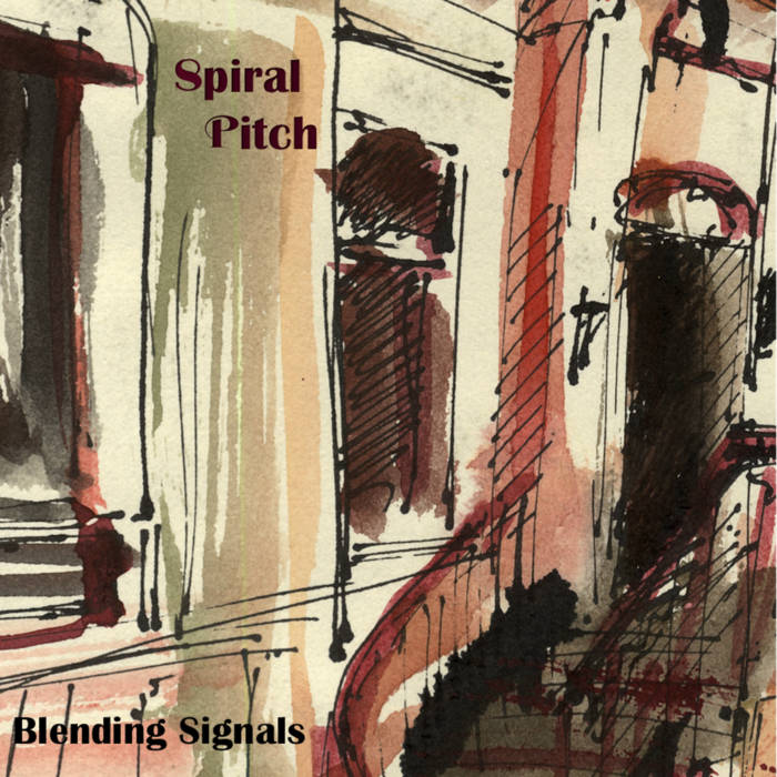 SPIRAL PITCH - Blending Signals cover 