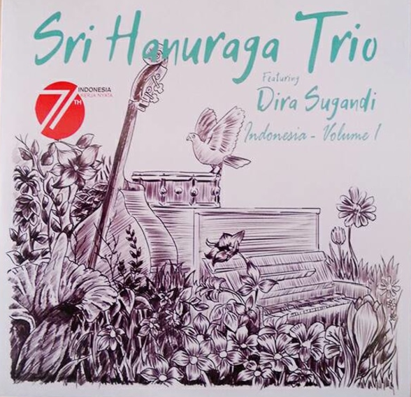 SRI HANURAGA - Sri Hanuraga Trio Ft Dira Sugandi : Indonesia Vol 1 cover 